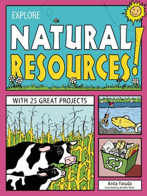 cover image of EXPLORE NATURAL RESOURCES!